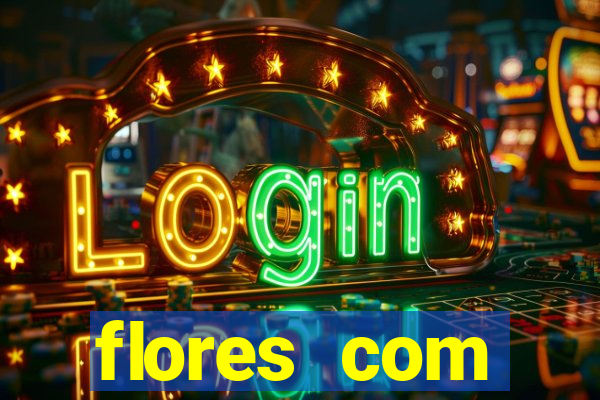 flores com significados negativos